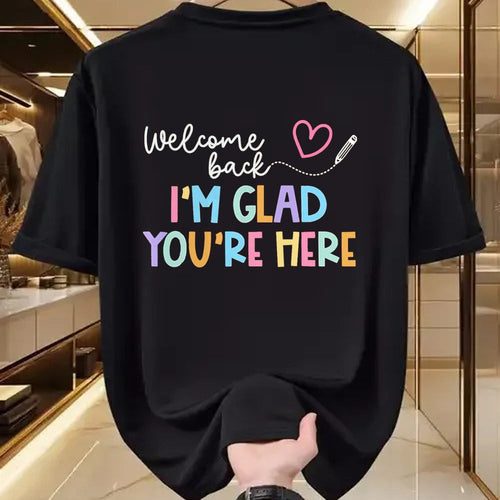 Best Student Shirt, Funny Back To School UnisexT-Shirt/Hoodie/Sweatshirt HLT00 - Welcome Back I_m Glad You_re Here Back to School Teacher T-Shirt, Men, Black, 3X-Large