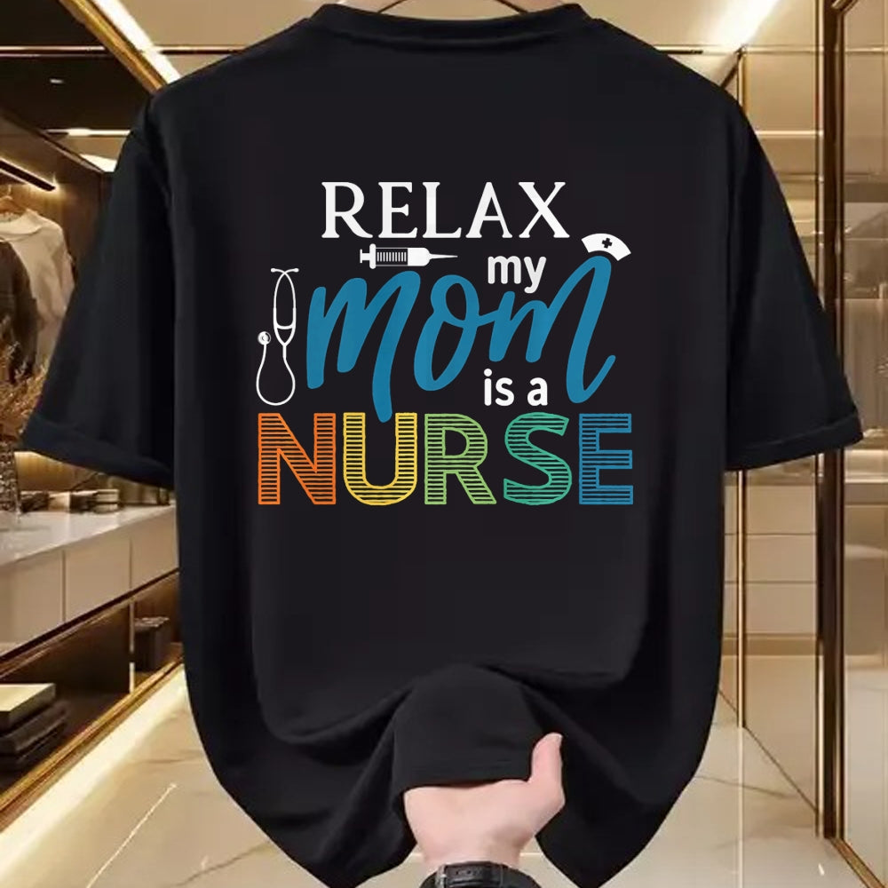Funny Nurse Shirt, Nurse Unisex T-Shirt/Hoodie/Sweatshirt HLT00 - Relax My Mom is a Nurse - Mom Wife Nurse Premium T-Shirt