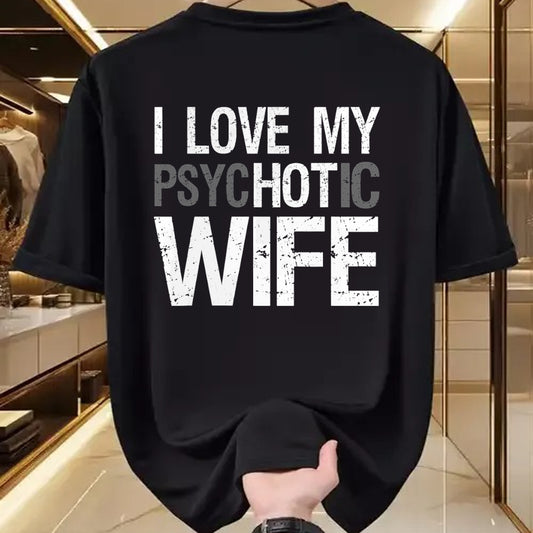 Best Wife Shirt, Wife and Husband Unisex T-Shirt/Hoodie/Sweatshirt HLT00 - Funny Husband Wife GIfts I Love My psycHOTic Wife T-Shirt