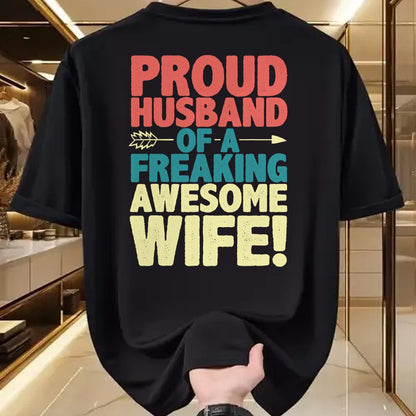Best Wife Shirt, Wife and Husband Unisex T-Shirt/Hoodie/Sweatshirt HLT00 - Proud Husband Of A Freaking Awesome Wife Funny Romantic Gift T-Shirt (1)