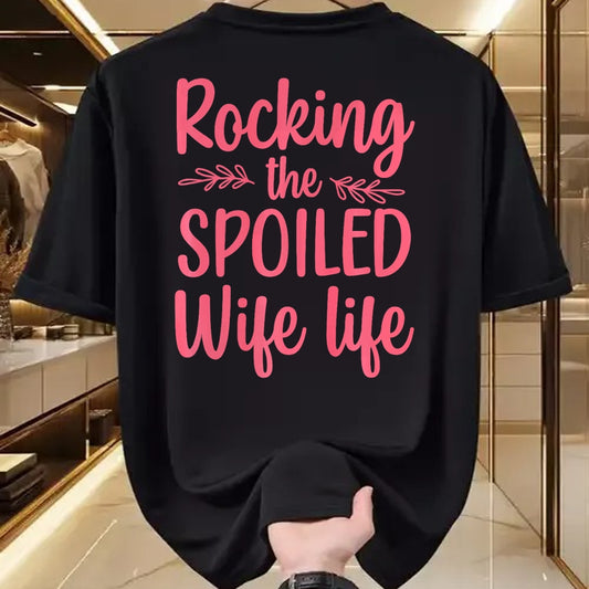 Best Wife Shirt, Wife and Husband Unisex T-Shirt/Hoodie/Sweatshirt HLT00 - Gift for wife T shirt, spoiled wife   Funny Spoiled Wife Art For Women Girls Husband Spoiled Wife Pr (12)