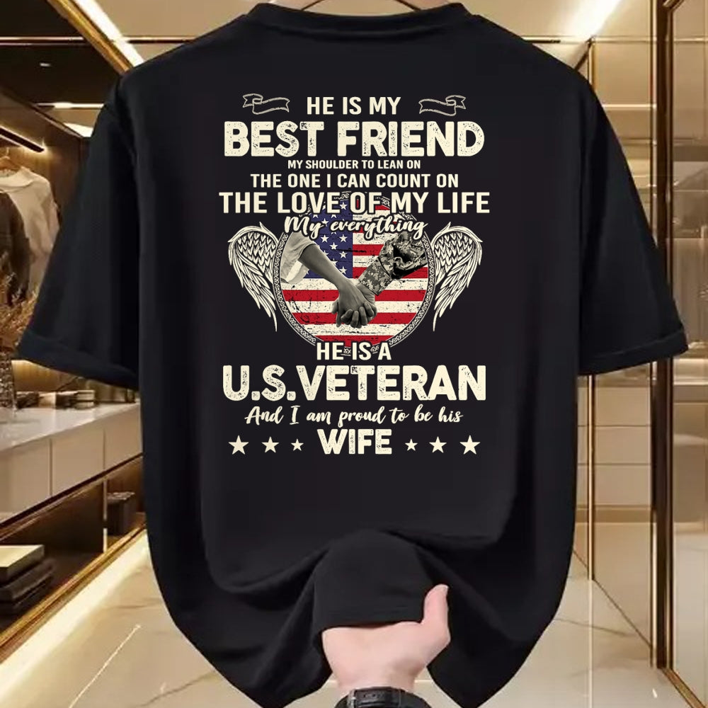 Best Wife Shirt, Wife and Husband Unisex T-Shirt/Hoodie/Sweatshirt HLT00 - Gift for wife T shirt, lucky wife   He Is My Best Friends Proud US Veteran Wife Saying T-Shirt