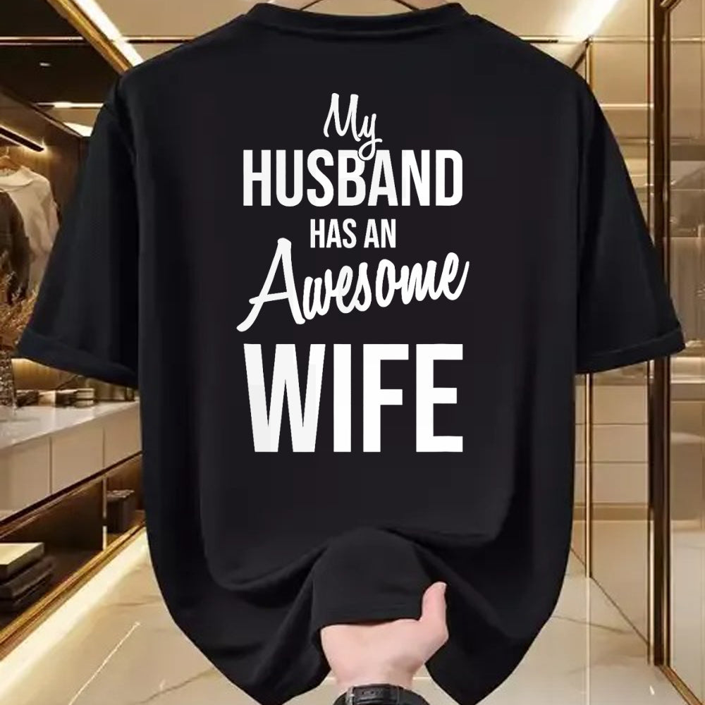 Best Wife Shirt, Wife and Husband Unisex T-Shirt/Hoodie/Sweatshirt HLT00 - My Husband Has An Awesome Wife T-Shirt