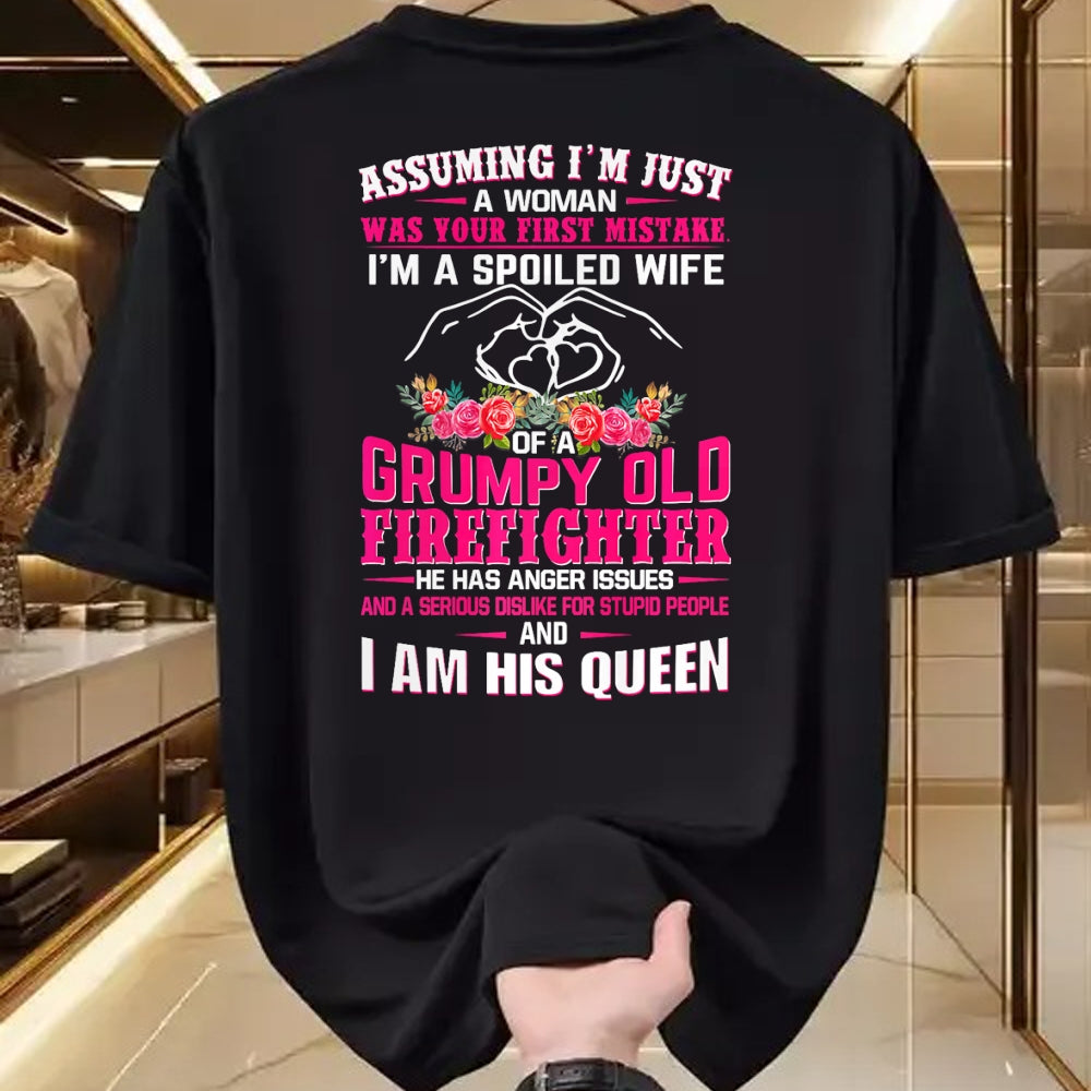 Best Wife Shirt, Wife and Husband Unisex T-Shirt/Hoodie/Sweatshirt HLT00 - Gift for wife T shirt, spoiled wife   I'm A Spoiled Wife Grumpy Old Firefighter - Firefighter Wife P