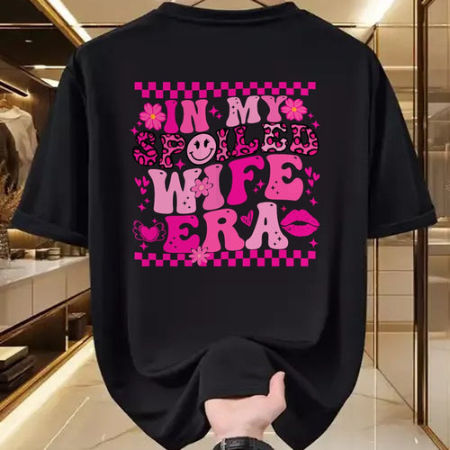 Best Wife Shirt, Wife and Husband Unisex T-Shirt/Hoodie/Sweatshirt HLT00 - Gift for wife T shirt, spoiled wife   In My Spoiled Wife Era Sweatshirt