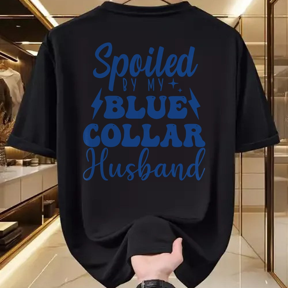 Best Wife Shirt, Wife and Husband Unisex T-Shirt/Hoodie/Sweatshirt HLT00 - Gift for wife T shirt, spoiled wife   Spoiled By My Blue Collar husband groovy Blue Collar wife Pull (1)