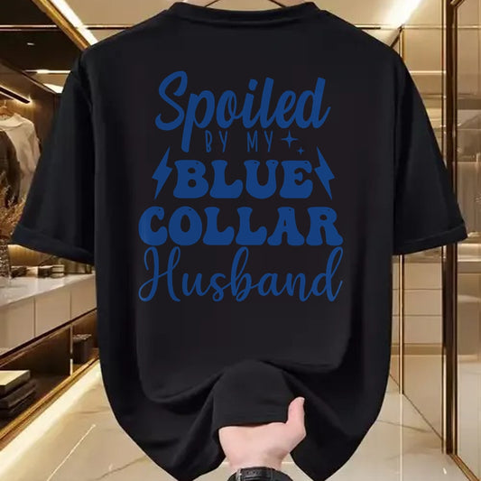 Best Wife Shirt, Wife and Husband Unisex T-Shirt/Hoodie/Sweatshirt HLT00 - Gift for wife T shirt, spoiled wife   Spoiled By My Blue Collar husband groovy Blue Collar wife Pull (1)