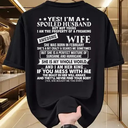 Best Wife Shirt, Wife and Husband Unisex T-Shirt/Hoodie/Sweatshirt HLT00 - I'm A Spoiled Husband Of A Freaking Awesome Wife February T-Shirt