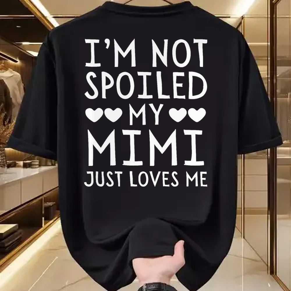 Best Wife Shirt, Wife and Husband Unisex T-Shirt/Hoodie/Sweatshirt HLT00 - I'm Not Spoiled My Mimi Just Loves Me Funny Grandchild Tee T-Shirt