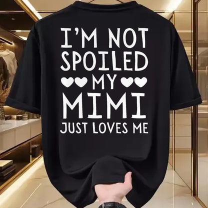 Best Wife Shirt, Wife and Husband Unisex T-Shirt/Hoodie/Sweatshirt HLT00 - I'm Not Spoiled My Mimi Just Loves Me Funny Grandchild Tee T-Shirt