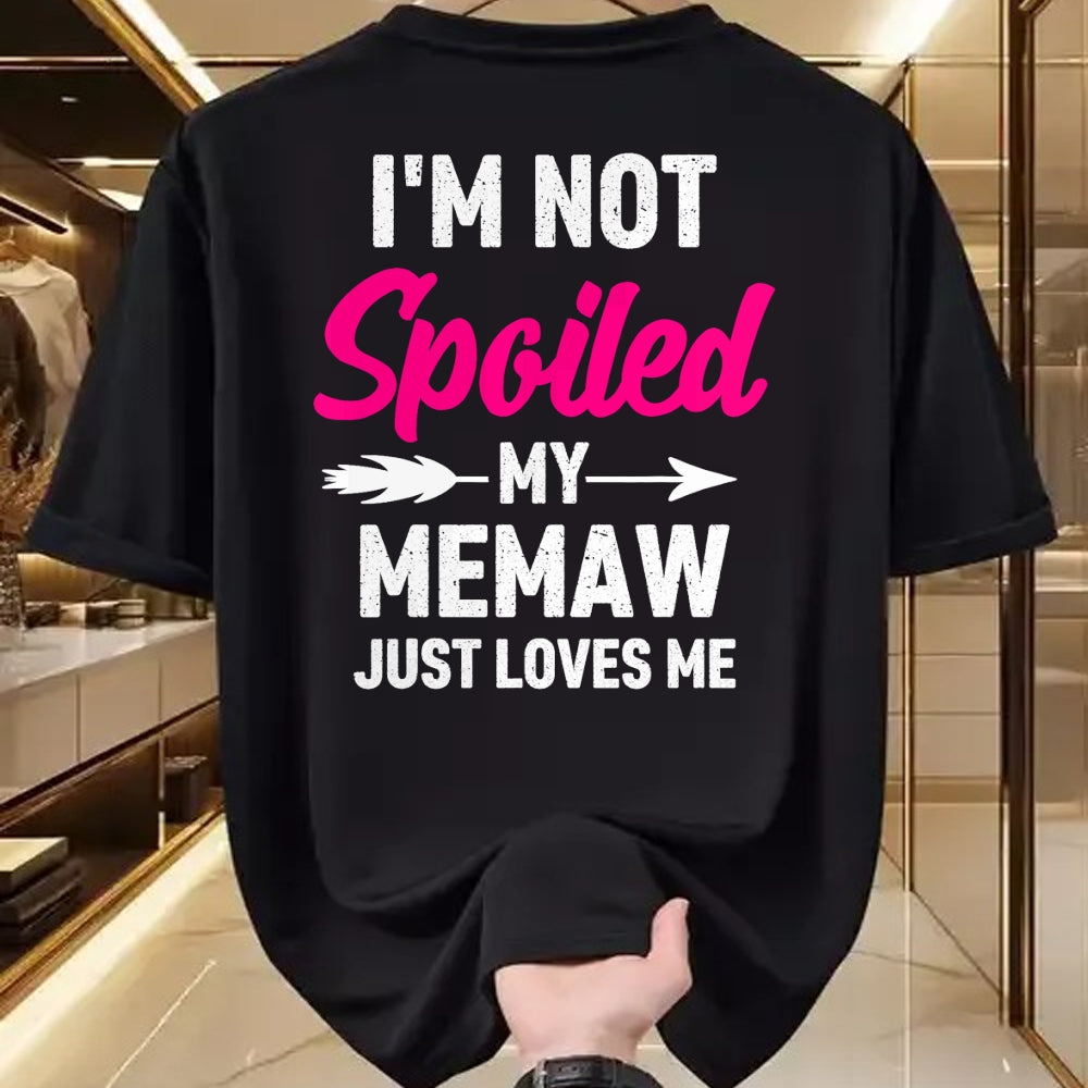 Best Wife Shirt, Wife and Husband Unisex T-Shirt/Hoodie/Sweatshirt HLT00 - I'm Not Spoiled My Memaw Just Loves Me Kids Girls Toddler T-Shirt