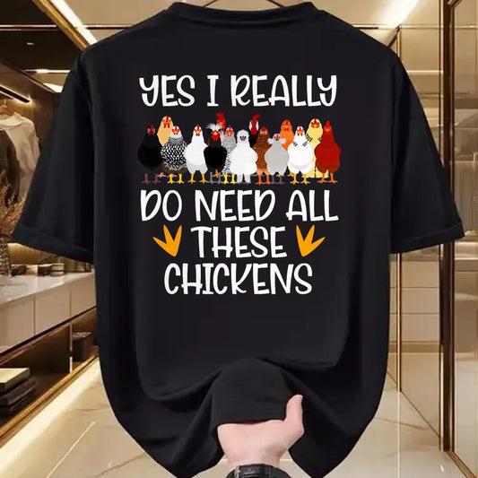 Best Farmer Life Shirt, Funny Farmer UnisexT-Shirt/Hoodie/Sweatshirt HLT00 - Yes I Really Do Need All These Chickens - Funny Farmer T-Shirt