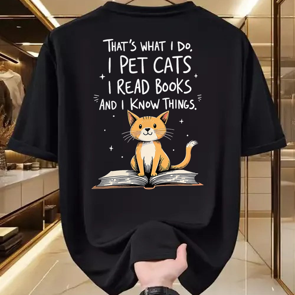 Cat Love Shirt, Funny Cat Lover Gift UnisexT-Shirt/Hoodie/Sweatshirt HLT00 - That_s What I Do I Pet Cats I Read Books And I Know Things T-Shirt