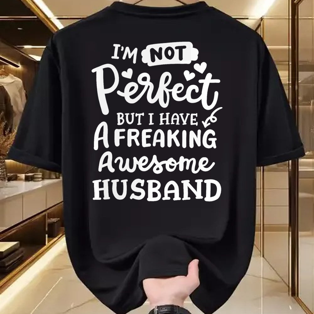 Best Wife Shirt, Wife and Husband Unisex T-Shirt/Hoodie/Sweatshirt HLT00 - I'm Not Perfect But I Have Freaking Awesome Husband Funny T-Shirt