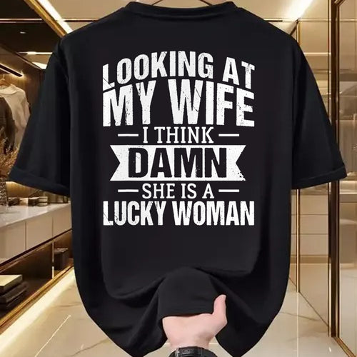 Best Wife Shirt, Wife and Husband Unisex T-Shirt/Hoodie/Sweatshirt HLT00 - Gift for wife T shirt, lucky wife   Looking At My Wife I Think Damn She Is A Lucky Woman T-Shirt (9)