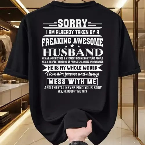 Best Wife Shirt, Wife and Husband Unisex T-Shirt/Hoodie/Sweatshirt HLT00 - Sorry i am already taken by a freaking awesome husband T-Shirt