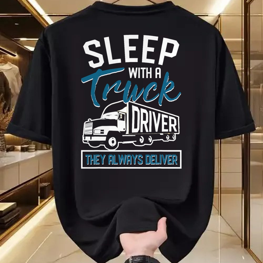 Best Truck Driver Life Shirt, Funny Trucker UnisexT-Shirt/Hoodie/Sweatshirt HLT00 - Sleep With A Truck Driver They Always Deliver Trucker T-Shirt