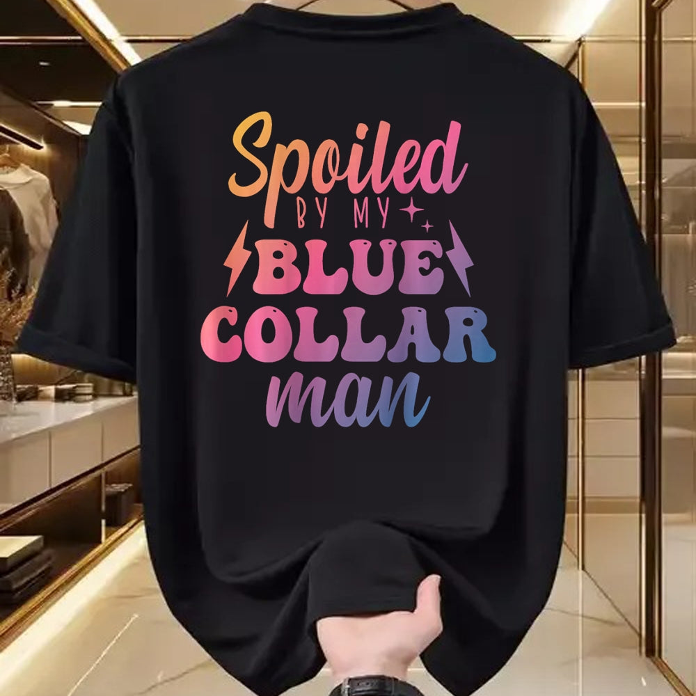 Best Wife Shirt, Wife and Husband Unisex T-Shirt/Hoodie/Sweatshirt HLT00 - Gift for wife T shirt, spoiled wife   Blue Collar Better Half Spoiled By My Blue Collar Man T-Shirt