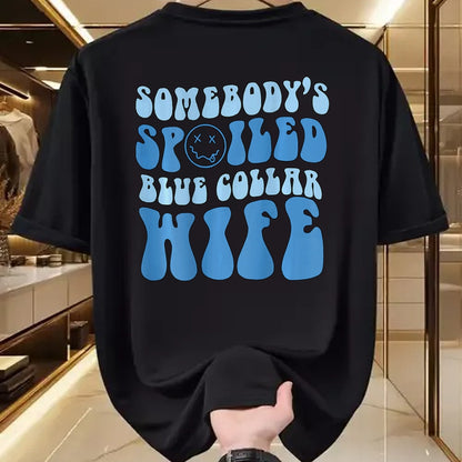 Best Wife Shirt, Wife and Husband Unisex T-Shirt/Hoodie/Sweatshirt HLT00 - Gift for wife T shirt, spoiled wife   Somebodys Spoiled Blue Collar Wife Groovy Mother's Day T-Shirt (1)