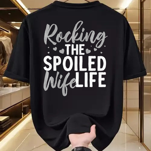 Best Wife Shirt, Wife and Husband Unisex T-Shirt/Hoodie/Sweatshirt HLT00 - Gift for wife T shirt, spoiled wife   Funny Spoiled Wife Art For Women Husband Spoiled Wife Life Pre (3)