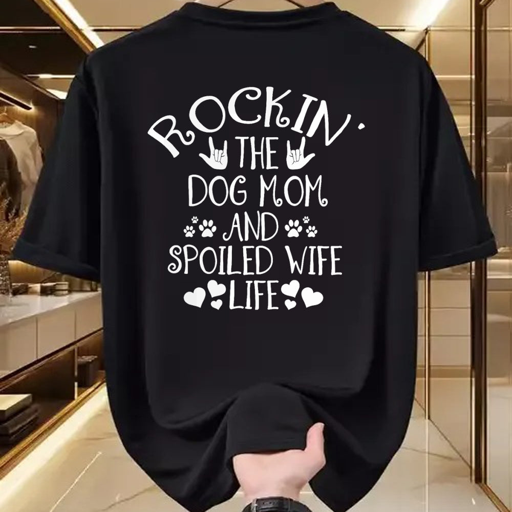 Best Wife Shirt, Wife and Husband Unisex T-Shirt/Hoodie/Sweatshirt HLT00 - Gift for wife T shirt, spoiled wife   Rocking the Dog Mom and Spoiled Wife Life Funny Dog Owner T-Sh