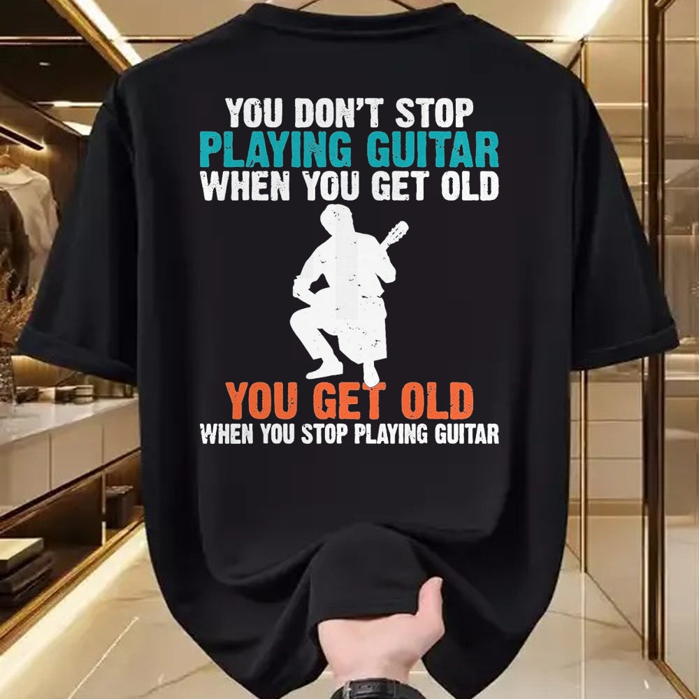 Guitar Lover Shirt, Funny Guitar UnisexT-Shirt/Hoodie/Sweatshirt HLT00 - You Dont Stop Playing Guitar When You get Old Guitar Player T-Shirt, Men, Black, 3X-Large