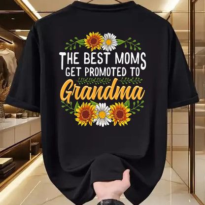 Best Grandma Shirt, Proud Grandma Unisex T-Shirt/Hoodie/Sweatshirt HLT00 - The Best Moms Get Promoted To Grandma Shirt Gift New Grandma T-Shirt