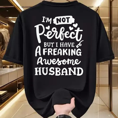 Best Wife Shirt, Wife and Husband Unisex T-Shirt/Hoodie/Sweatshirt HLT00 - I'm Not Perfect But I Have Freaking Awesome Husband Funny T-Shirt (1)