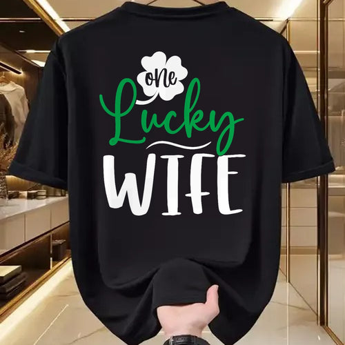 Best Wife Shirt, Wife and Husband Unisex T-Shirt/Hoodie/Sweatshirt HLT00 - Gift for wife T shirt, lucky wife   Happy Saint Patricks Day Irish Shamrock One Lucky Wife T-Shirt