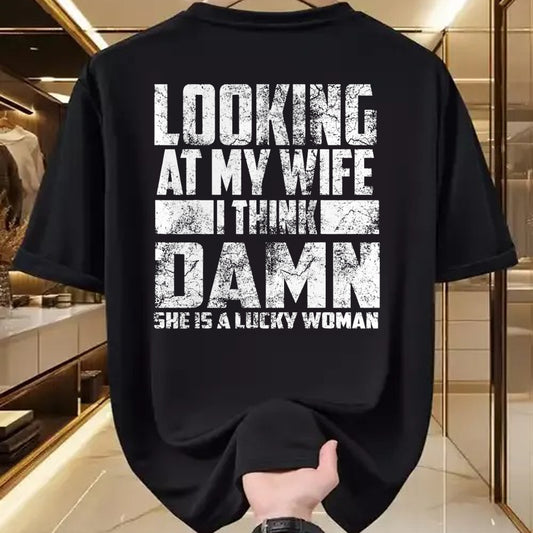 Best Wife Shirt, Wife and Husband Unisex T-Shirt/Hoodie/Sweatshirt HLT00 - Gift for wife T shirt, lucky wife   Looking At My Wife I Think Damn She Is A Lucky Woman Gift
