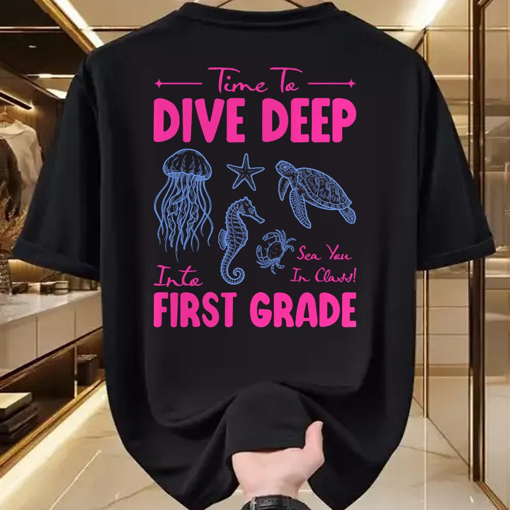 Best Student Shirt, Funny Back To School UnisexT-Shirt/Hoodie/Sweatshirt HLT00 - Time to Dive Deep Into First Grade Sea Animals Teacher T-Shirt
