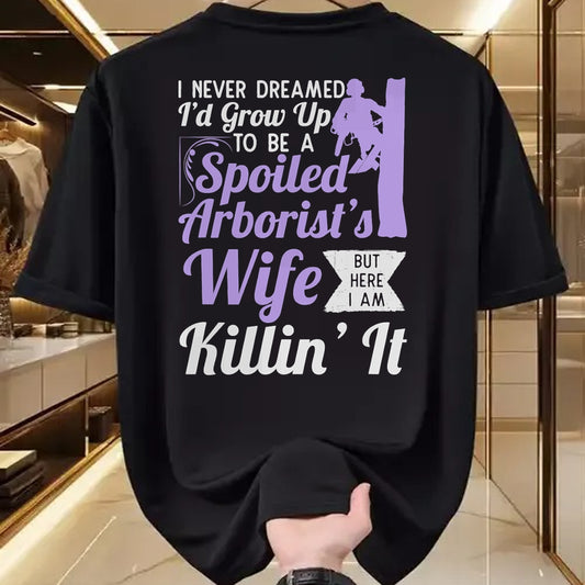 Best Wife Shirt, Wife and Husband Unisex T-Shirt/Hoodie/Sweatshirt HLT00 - Gift for wife T shirt, spoiled wife   Spoiled Arborist's Wife T-Shirt