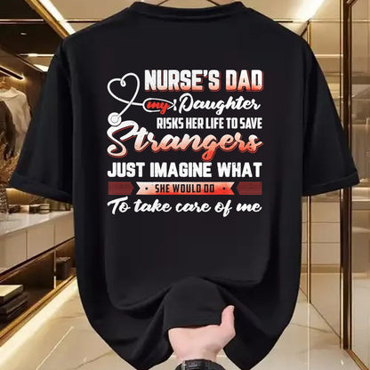 Funny Nurse Shirt, Nurse Unisex T-Shirt/Hoodie/Sweatshirt HLT00 - Nurse's Dad My Daughter Risks Her Life To Save T-Shirt