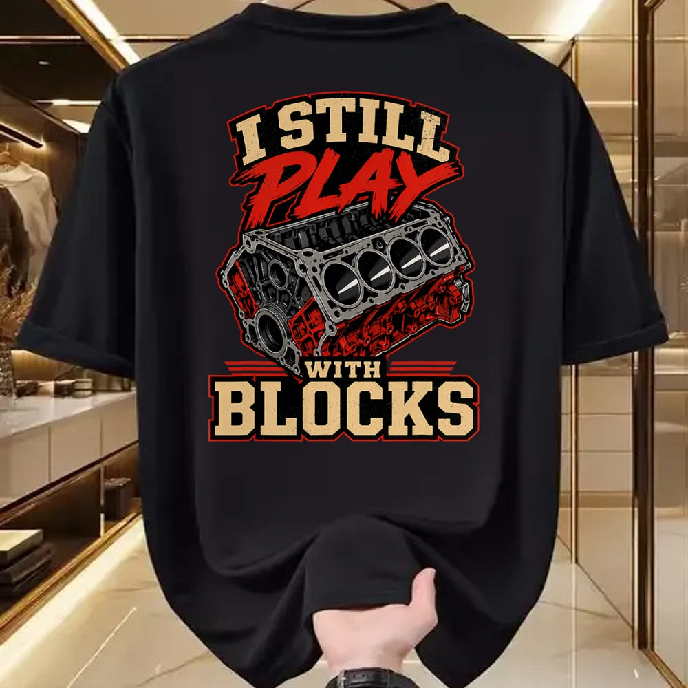 Best Mechanic Life Shirt, Funny Mechanic UnisexT-Shirt/Hoodie/Sweatshirt HLT00 - Mechanic I Still Play with Blocks Funny Car Engine Men Women T-Shirt