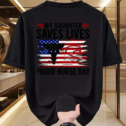 Gift for Dad Shirt, Funny Dad Unisex T-Shirt/Hoodie/Sweatshirt HLT00 – My Daughter Saves Lives Proud Nurse Dad Of A Nurse Father Long Sleeve T-Shirt