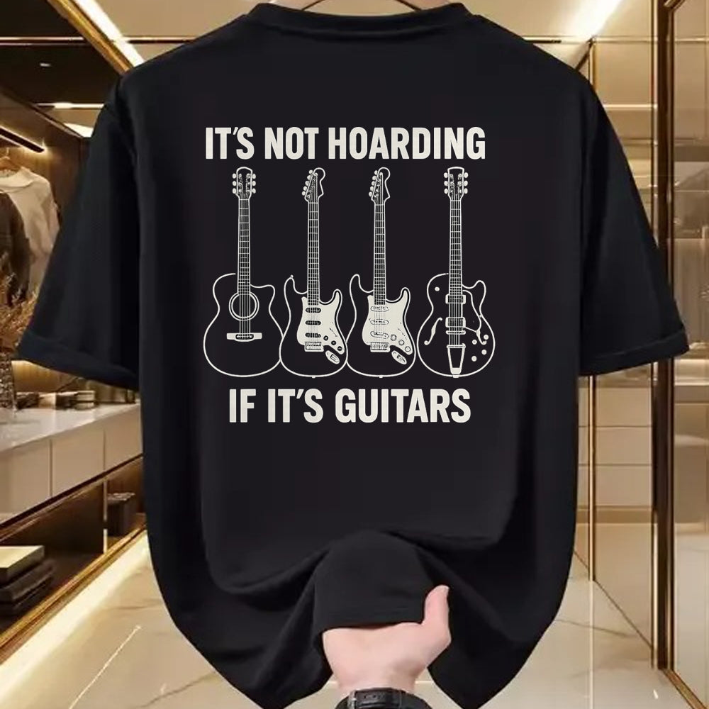 Guitar Lover Shirt, Funny Guitar UnisexT-Shirt/Hoodie/Sweatshirt HLT00 - It’s Not Hoarding If It’s Guitars Gifts Father_s Day T-Shirt