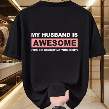 Best Wife Shirt, Wife and Husband Unisex T-Shirt/Hoodie/Sweatshirt HLT00 - My Husband Is Awesome Husband He Bought Me This Funny Wife T-Shirt (1)
