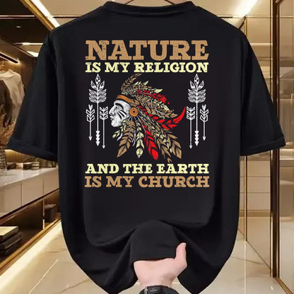 Native American T-Shirts, Vintage Native American Unisex T-Shirt/Hoodie/Sweatshirt HLT00 - Nature Is My Religion And The Earth Is My Church USA America