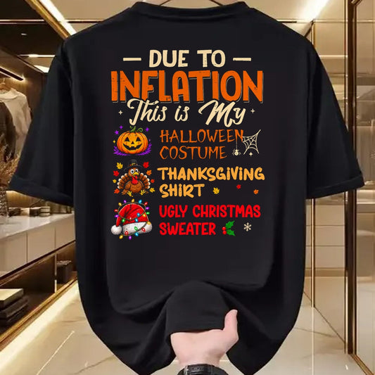 Best Thanksgiving Family Shirt , Funny Thanksgiving UnisexT-Shirt/Hoodie/Sweatshirt HLT00 - Due to Inflation This is My Funny Halloween Costume T-Shirt