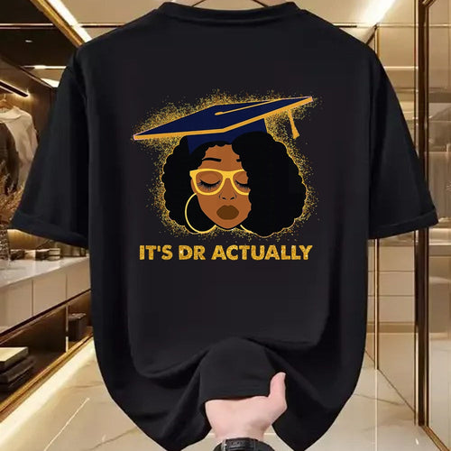 Best Doctor Shirt, Funny Doctor UnisexT-Shirt/Hoodie/Sweatshirt HLT00 - Its Doctor Actually Graduation Healthcare Afro Black Women T-Shirt