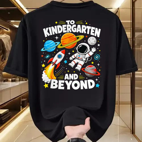 Best Student Shirt, Funny Back To School UnisexT-Shirt/Hoodie/Sweatshirt HLT00 - to Kindergarten and Beyond Astronaut Space Back to School T-Shirt