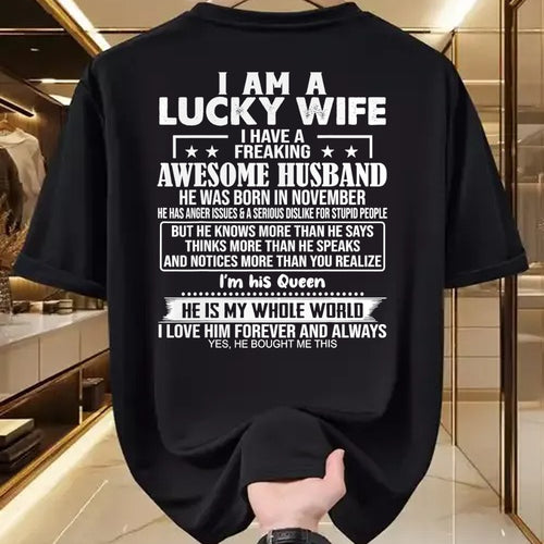Best Wife Shirt, Wife and Husband Unisex T-Shirt/Hoodie/Sweatshirt HLT00 - Gift for wife T shirt, lucky wife   I Am A Lucky Wife I Have A Freaking Awesome Husband NOVEMBER T-S