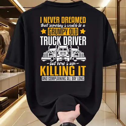 Best Truck Driver Life Shirt, Funny Trucker UnisexT-Shirt/Hoodie/Sweatshirt HLT00 - Funny I Never Dreamed that Someday Trucker Truck Driver Gift T-Shirt