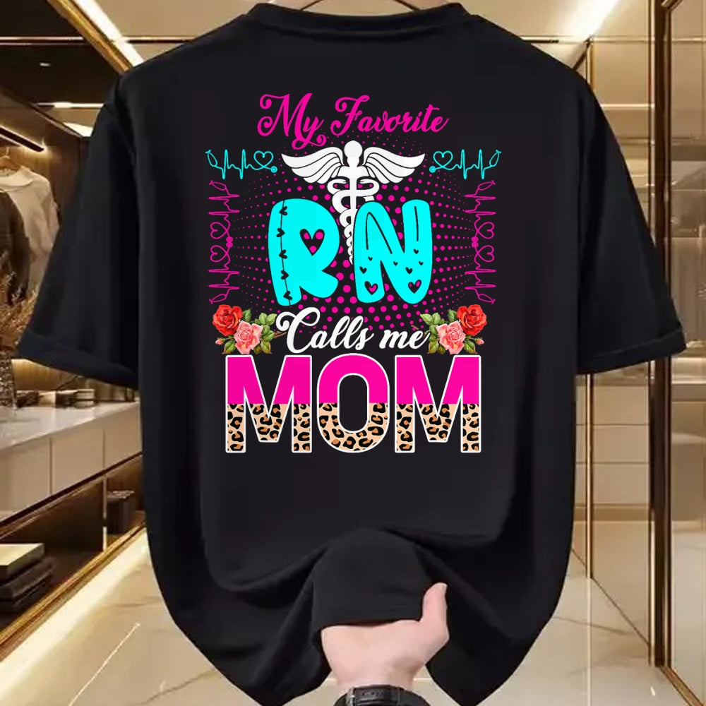 Funny Nurse Shirt, Nurse Unisex T-Shirt/Hoodie/Sweatshirt HLT00 - My Favorite RN Calls Me Mom Cute Leopard Flowers Nurse Lover T-Shirt