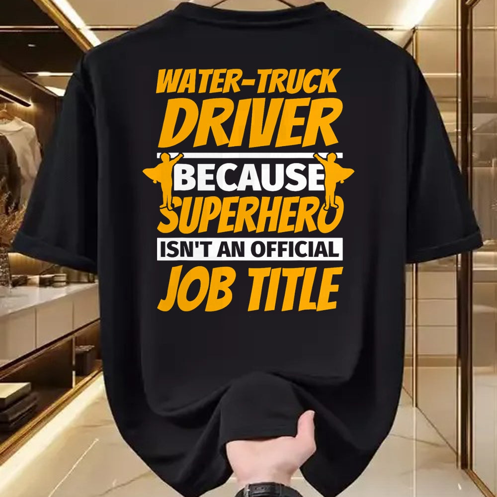 Best Truck Driver Life Shirt, Funny Trucker UnisexT-Shirt/Hoodie/Sweatshirt HLT00 - WATER-TRUCK DRIVER Funny Humor Gift T-Shirt