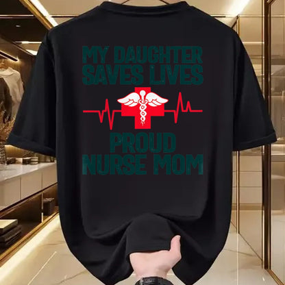 Funny Nurse Shirt, Nurse Unisex T-Shirt/Hoodie/Sweatshirt HLT00 - Womens My Daughter saves lives proud nurse Mom T-Shirt