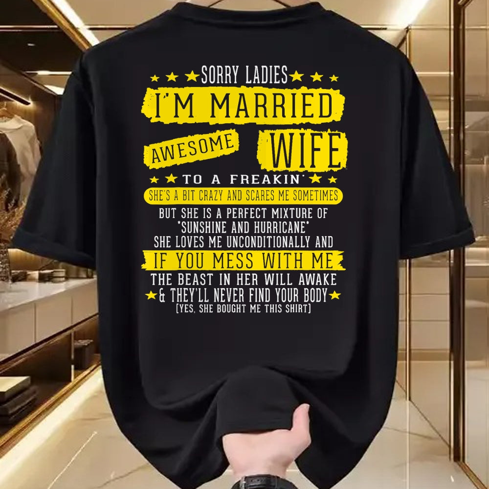 Best Wife Shirt, Wife and Husband Unisex T-Shirt/Hoodie/Sweatshirt HLT00 - Sorry Ladies I'm Married To A Freakin Awesome Wife Women T-Shirt
