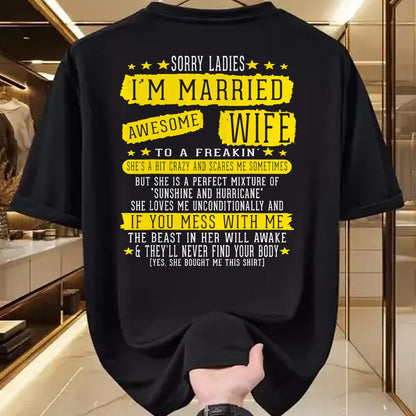 Best Wife Shirt, Wife and Husband Unisex T-Shirt/Hoodie/Sweatshirt HLT00 - Sorry Ladies I'm Married To A Freakin Awesome Wife Women T-Shirt
