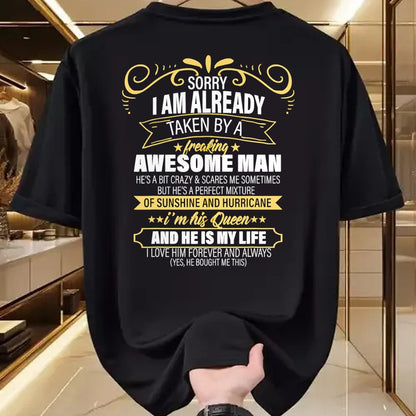 Best Wife Shirt, Wife and Husband Unisex T-Shirt/Hoodie/Sweatshirt HLT00 - Sorry I am already taken by a freaking awesome man gifts T-Shirt