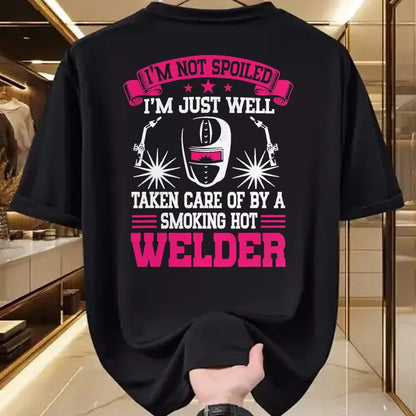 Best Wife Shirt, Wife and Husband Unisex T-Shirt/Hoodie/Sweatshirt HLT00 - I'm Not Spoiled Welder Girlfriend Wife Welding T-Shirt